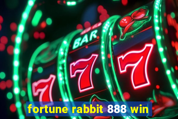 fortune rabbit 888 win